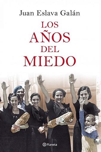 AÑOS DEL MIEDO, LOS | 9788408077053 | ESLAVA GALAN, JUAN