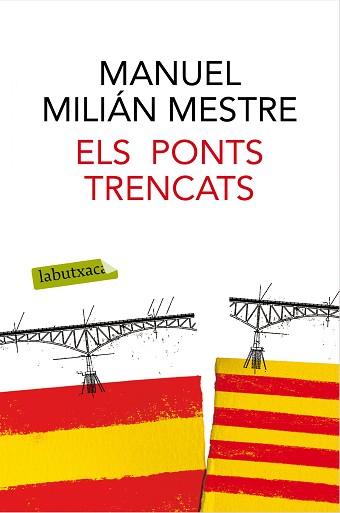 PONTS TRENCATS, ELS | 9788416600489 | MILIÁN MESTRE, MANUEL | Llibreria L'Illa - Llibreria Online de Mollet - Comprar llibres online