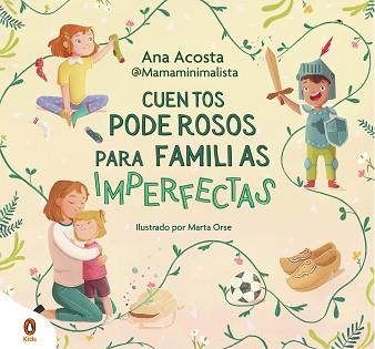 CUENTOS PODEROSOS PARA FAMILIAS IMPERFECTAS | 9788419511706 | ACOSTA, ANA | Llibreria L'Illa - Llibreria Online de Mollet - Comprar llibres online