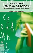 EDUCAR EDUCAMOS TODOS | 9788496754133 | RABADÀ I VIVES, DAVID