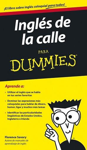 INGLÉS DE LA CALLE PARA DUMMIES | 9788432902246 | SAVARY, FLORENCE  | Llibreria L'Illa - Llibreria Online de Mollet - Comprar llibres online