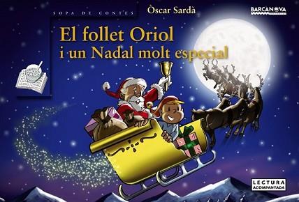 FOLLET ORIOL I UN NADAL MOLT ESPECIAL, EL | 9788448932701 | SARDÀ, ÒSCAR | Llibreria L'Illa - Llibreria Online de Mollet - Comprar llibres online