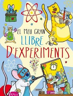 MEU GRAN LLIBRE D'EXPERIMENTS, EL | 9788467734171 | BENEGAS, MAR