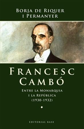 FRANCESC CAMBO | 9788485031832 | RIQUER I PERMANYER, BORJA DE | Llibreria L'Illa - Llibreria Online de Mollet - Comprar llibres online