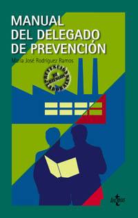 MANUAL DEL DELEGADO DE PREVENCION | 9788430938827 | RODRIGUEZ RAMOS, MARIA JOSE | Llibreria L'Illa - Llibreria Online de Mollet - Comprar llibres online