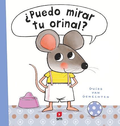 PUEDO MIRAR TU ORINAL? | 9788413922287 | VAN GENECHTEN, GUIDO | Llibreria L'Illa - Llibreria Online de Mollet - Comprar llibres online