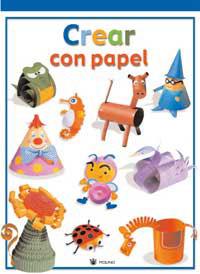 CREAR CON PAPEL | 9788478715046 | Llibreria L'Illa - Llibreria Online de Mollet - Comprar llibres online
