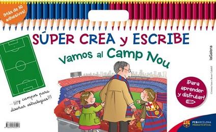 SÚPER CREA Y ESCRIBE VAMOS AL CAMP NOU | 9788424653217 | SANS MESTRE, CRISTINA | Llibreria L'Illa - Llibreria Online de Mollet - Comprar llibres online
