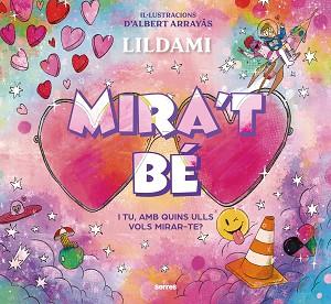 MIRA'T BÉ | 9788427240339 | LILDAMI | Llibreria L'Illa - Llibreria Online de Mollet - Comprar llibres online