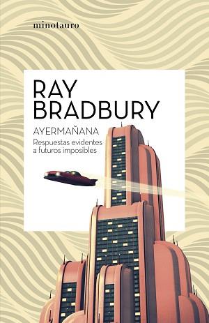AYERMAÑANA | 9788445007600 | BRADBURY, RAY | Llibreria L'Illa - Llibreria Online de Mollet - Comprar llibres online