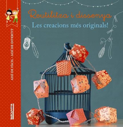 REUTILITZA I DISSENYA | 9788448934507 | THIBOULT, KARINE