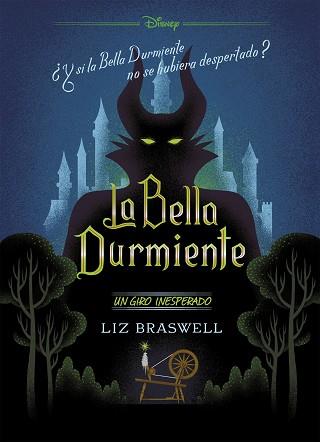 BELLA DURMIENTE. UN GIRO INESPERADO | 9788416917914 | DISNEY/BRASWELL, LIZ