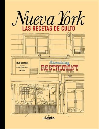 NUEVA YORK. LAS RECETAS DE CULTO | 9788418260834 | GROSSMAN, MARC | Llibreria L'Illa - Llibreria Online de Mollet - Comprar llibres online