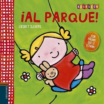 ¡AL PARQUE! | 9788426393975 | LIESBET SLEGERS | Llibreria L'Illa - Llibreria Online de Mollet - Comprar llibres online