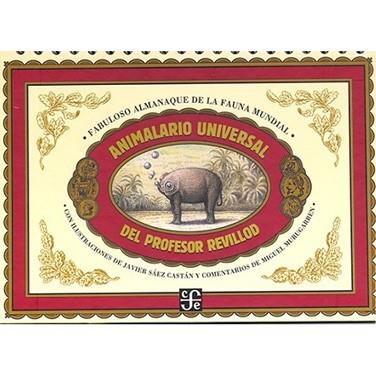 ANIMALARIO UNIVERSAL DEL PROFESOR REVILLOD | 9789681670481 | SAEZ CASTAN, JAVIER (IL.) | Llibreria L'Illa - Llibreria Online de Mollet - Comprar llibres online