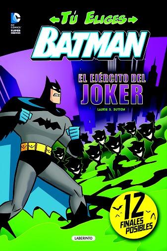 BATMAN. EL EJÉRCITO DEL JOKER | 9788484838241 | S. SUTTON, LAURIE