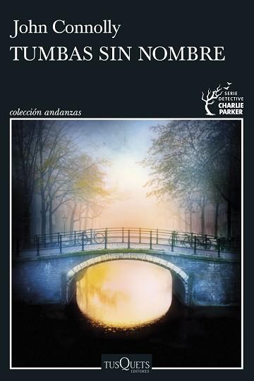 TUMBAS SIN NOMBRE | 9788411073165 | CONNOLLY, JOHN | Llibreria L'Illa - Llibreria Online de Mollet - Comprar llibres online