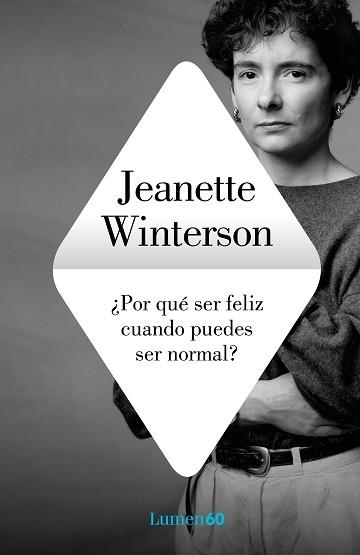 POR QUÉ SER FELIZ CUANDO PUEDES SER NORMAL? | 9788426409249 | WINTERSON, JEANETTE