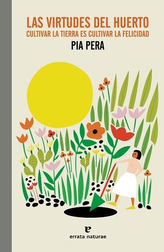 VIRTUDES DEL HUERTO, LAS | 9788419158338 | PERA, PIA | Llibreria L'Illa - Llibreria Online de Mollet - Comprar llibres online