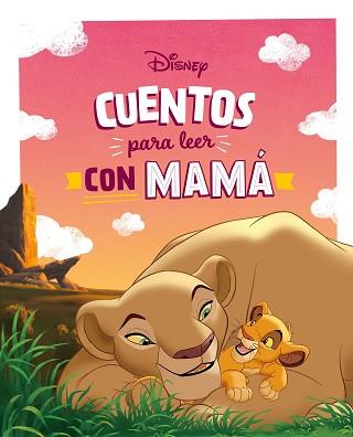 CUENTOS DISNEY PARA LEER CON MAMÁ | 9788419547842 | DISNEY | Llibreria L'Illa - Llibreria Online de Mollet - Comprar llibres online