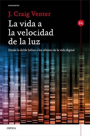 VIDA A LA VELOCIDAD DE LA LUZ, LA | 9788498927764 | CRAIG VENTER, J.