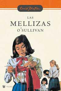 MELLIZAS O'SULLIVAN, LAS | 9788478716159 | BLYTON, ENID | Llibreria L'Illa - Llibreria Online de Mollet - Comprar llibres online