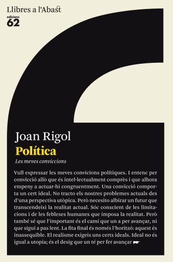 POLÍTICA. LES MEVES CONVICCIONS | 9788429767148 | RIGOL, JOAN | Llibreria L'Illa - Llibreria Online de Mollet - Comprar llibres online