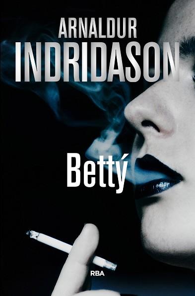 BETTY | 9788490567722 | INDRIDASON, ARNALDUR