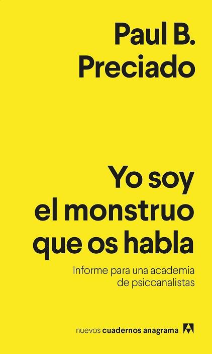 YO SOY EL MONSTRUO QUE OS HABLA | 9788433916433 | PRECIADO, PAUL B. | Llibreria L'Illa - Llibreria Online de Mollet - Comprar llibres online