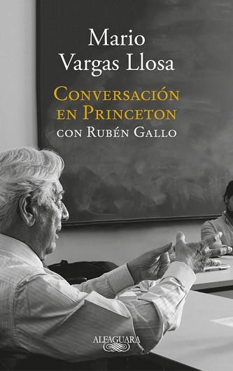 CONVERSACIÓN EN PRINCETON | 9788420431789 | VARGAS LLOSA, MARIO / RUBEN GALLO