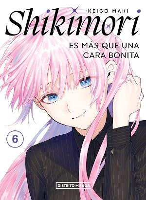 SHIKIMORI ES MÁS QUE UNA CARA BONITA 6 | 9788419290816 | MAKI, KEIGO | Llibreria L'Illa - Llibreria Online de Mollet - Comprar llibres online