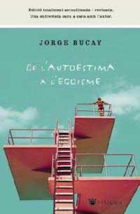 DE L´AUTOESTIMA A L´EGOISME | 9788478715480 | BUCAY, JORGE | Llibreria L'Illa - Llibreria Online de Mollet - Comprar llibres online