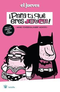 PARA TÍ QUE ERES JOVEN! | 9788479014681 | MONTEYS, ALBERT/FONTDEVILA, MANEL | Llibreria L'Illa - Llibreria Online de Mollet - Comprar llibres online