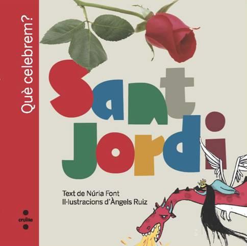 SANT JORDI | 9788466125451 | FONT, NURIA | Llibreria L'Illa - Llibreria Online de Mollet - Comprar llibres online