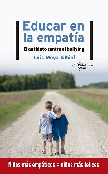 EDUCAR EN LA EMPATÍA | 9788417886219 | MOYA ALBIOL, LUIS | Llibreria L'Illa - Llibreria Online de Mollet - Comprar llibres online