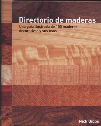 DIRECTORIO DE MADERAS | 9788495376619 | GIBBS, NICK | Llibreria L'Illa - Llibreria Online de Mollet - Comprar llibres online
