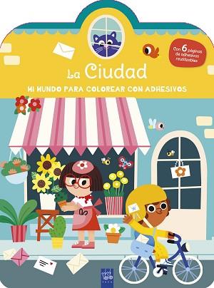 MI MUNDO PARA COLOREAR CON ADHESIVOS. LA CIUDAD | 9788408296850 | YOYO | Llibreria L'Illa - Llibreria Online de Mollet - Comprar llibres online