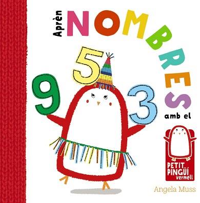 APRÈN NOMBRES AMB EL PETIT PINGÜÍ VERMELL | 9788499067575 | MUSS, ANGELA | Llibreria L'Illa - Llibreria Online de Mollet - Comprar llibres online
