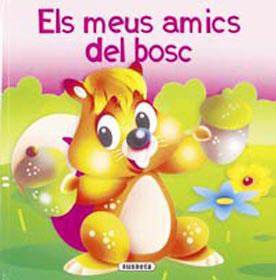 MEUS AMICS DEL BOSC, ELS | 9788430566938 | SUSAETA, EQUIPO | Llibreria L'Illa - Llibreria Online de Mollet - Comprar llibres online