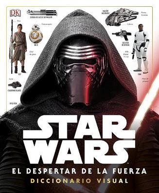 STAR WARS: EL DESPERTAR DE LA FUERZA. DICCIONARIO VISUAL | 9780241253991 | VARIOS AUTORES | Llibreria L'Illa - Llibreria Online de Mollet - Comprar llibres online