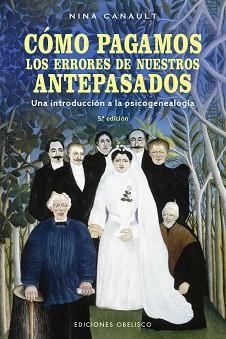 CÓMO PAGAMOS LOS ERRORES DE NUESTROS ANTEPASADOS | 9788491119227 | CANAULT, NINA | Llibreria L'Illa - Llibreria Online de Mollet - Comprar llibres online