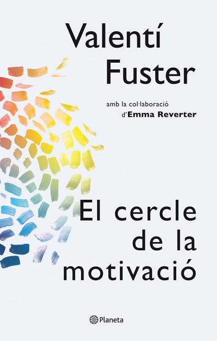 CERCLE DE LA MOTIVACIÓ, EL | 9788497082563 | FUSTER, VALENTI | Llibreria L'Illa - Llibreria Online de Mollet - Comprar llibres online