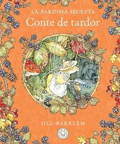 BARDISSA SECRETA. CONTE DE TARDOR | 9788410323445 | BARKLEM, JILL | Llibreria L'Illa - Llibreria Online de Mollet - Comprar llibres online