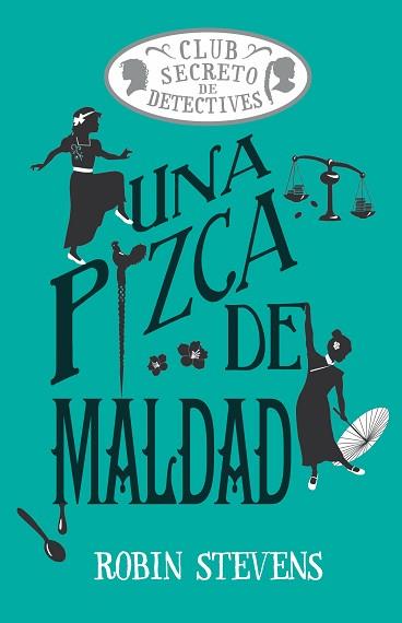 PIZCA DE MALDAD, UNA | 9791387752408 | STEVENS, ROBIN | Llibreria L'Illa - Llibreria Online de Mollet - Comprar llibres online