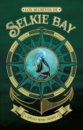 SECRETOS DE SELKIE BAY, LOS | 9788496886650 | MOORE THOMAS, SHELLEY | Llibreria L'Illa - Llibreria Online de Mollet - Comprar llibres online