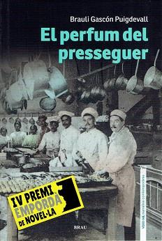 PERFUM DEL PRESSEGUER, EL | 9788418096228 | GASCÓN PUIGDEVALL, BRAULI