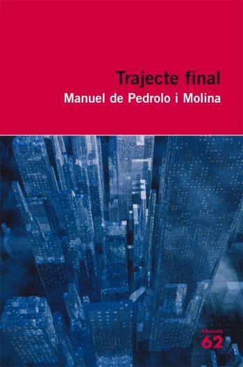 TRAJECTE FINAL | 9788429762174 | PEDROLO, MANUEL DE