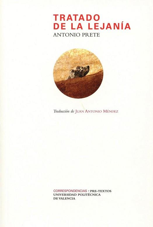 TRATADO DE LA LEJANÍA | 9788492913855 | PRETE, ANTONIO | Llibreria L'Illa - Llibreria Online de Mollet - Comprar llibres online
