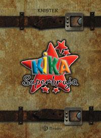 KIKA SUPERBRUJA PACK (14+EL MUNDO DE KIKA) | 9788421682043 | KNISTER | Llibreria L'Illa - Llibreria Online de Mollet - Comprar llibres online