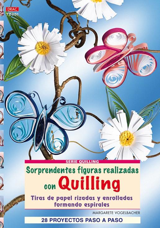 SORPRENDENTES FIGURAS REALIZADAS CON QUILLING | 9788498741070 | MARGARETE VOGELBACHER | Llibreria L'Illa - Llibreria Online de Mollet - Comprar llibres online